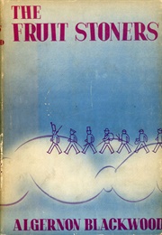 The Fruit Stoners (Algernon Blackwood)