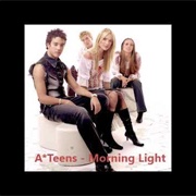 Morning Light - A-Teens