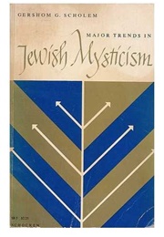 Major Trends in Jewish Mysticism (Gershom Scholem)