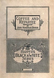 Coffee and Repartee (John Kendrick Bangs)