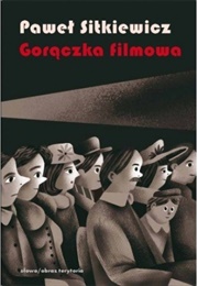 Gorączka Filmowa, (Paweł Sitkiewicz)