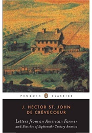 Letters From an American Farmer and Sketches of Eighteenth-Century America (J. Hector St. John De Crevecoeur)