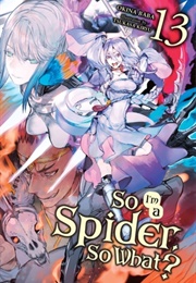 So I&#39;m a Spider, So What?, Vol. 13 (Okina Baba)