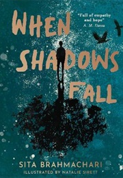 When Shadows Fall (Sita Brahmachari)