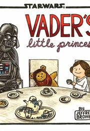 Star Wars: Vader&#39;s Little Princess (Jeffrey Brown)