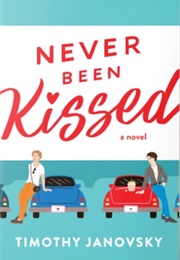 Boy Meets Boy Book 1: Never Been Kissed (Timothy Janovsky)