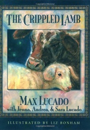 The Crippled Lamb (Lucado, Max)