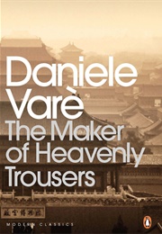 The Maker of Heavenly Trousers (Daniele Varè)