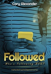 Followed: Who&#39;s Following You? (Cory Alexander)