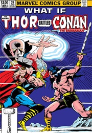 Vol 1. #39 What If Thor of Asgard Had Met Conan the Barbarian? (Jim Shooter)