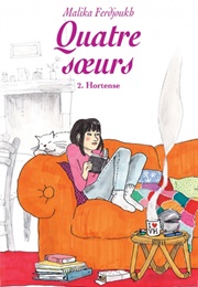 Quatre Soeurs, Vol. 2 : Hortense (Malika Ferdjoukh)