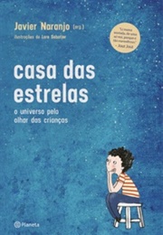 Casa Das Estrelas (Javier Naranjo)