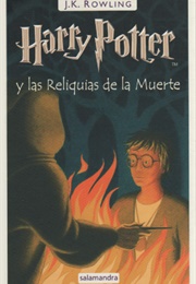 Harry Potter Y Las Reliquias De La Muerte (J. K. Rowling)