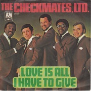 Sonny Charles and the Checkmates, Ltd - Love Is All We Have to Give