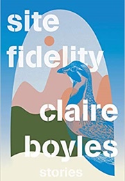 Site Fidelity (Claire Boyes)