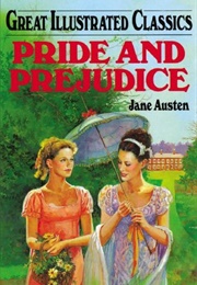 Great Illustrated Classics: Pride and Prejudice (Jane Austen)