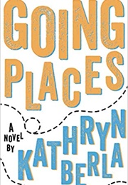 Going Places (Kathryn Berla)