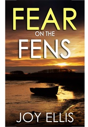 Fear on the Fens (Joy Ellis)