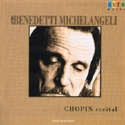 Benedetti Michelangeli Chopin Recital