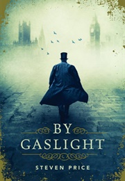 By Gaslight (Steven Price)