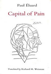 Capital of Pain (Paul Éluard)