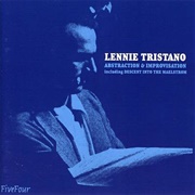 Lennie Tristano Abstraction and Improvisation