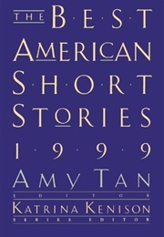 The Best American Short Stories 1999 (Amy Tan)