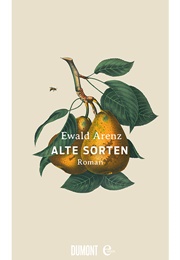 Alte Sorten (Ewald Arenz)