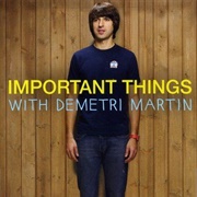 Important Things With Demetri Martin