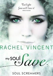 My Soul to Save (Rachel Vincent)