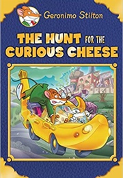 The Hunt for the Curious Cheese (Geronimo Stilton)