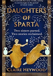 Daughters of Sparta (Claire Heywood)