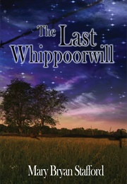 The Last Whippoorwill (Mary Stafford)