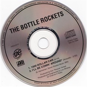 1000 Dollar Car - The Bottle Rockets