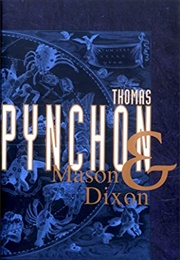 Mason &amp; Dixon (Thomas Pynchon)