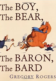 The Boy, the Bear, the Baron, the Bard (Gregory Rogers)