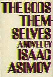 The Gods Themselves (Isaac Asimov)