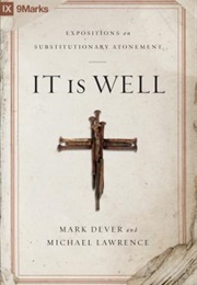 It Is Well (Mark Dever)