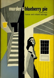 Murder &amp; Blueberry Pie (Frances &amp; Richard Lockridge)