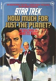 Star Trek How Much for Just the Planet (John M Ford)