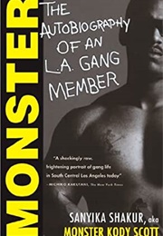 Monster: The Autobiography of an L.A. Gang Member (Sanyika Shakur)