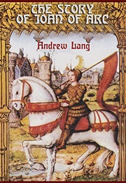 The Story of Joan of Arc (Andrew Lang)