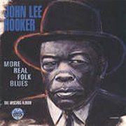 John Lee Hooker More Real Folk Blues