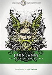 Votan and Other Novels (John James)