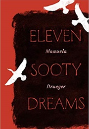 Eleven Sooty Dreams (Manuela Draeger)