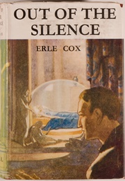 Out of the Silence (Erle Cox)