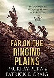 Far on the Ringing Plains  (The Islands, #1) (Murray Pura &amp; Patrick E. Craig)