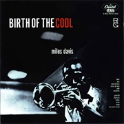 Birth of the Cool (Miles Davis, 1957)