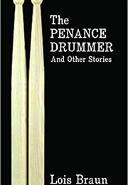 The Penance Drummer (Lois Braun)