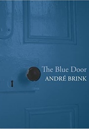 The Blue Door (Andre Brink)